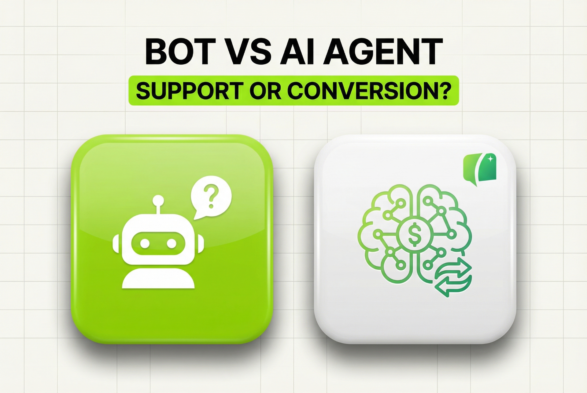 WhatsApp bot vs AI agent - support or conversion
